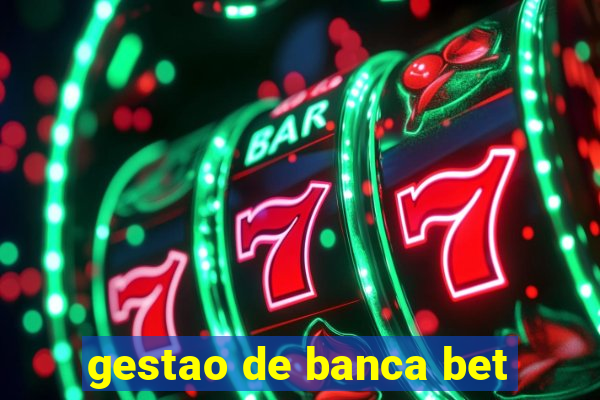 gestao de banca bet