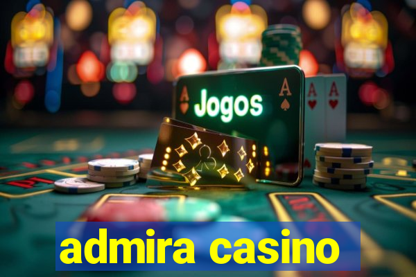 admira casino