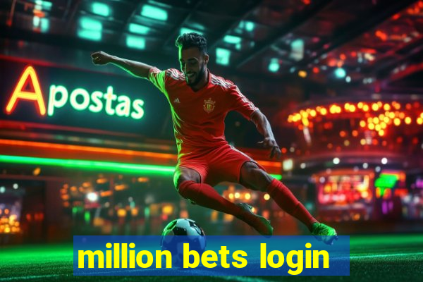 million bets login