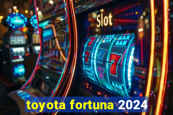 toyota fortuna 2024