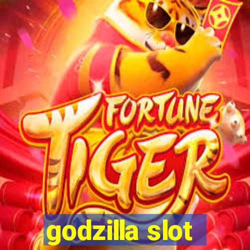 godzilla slot