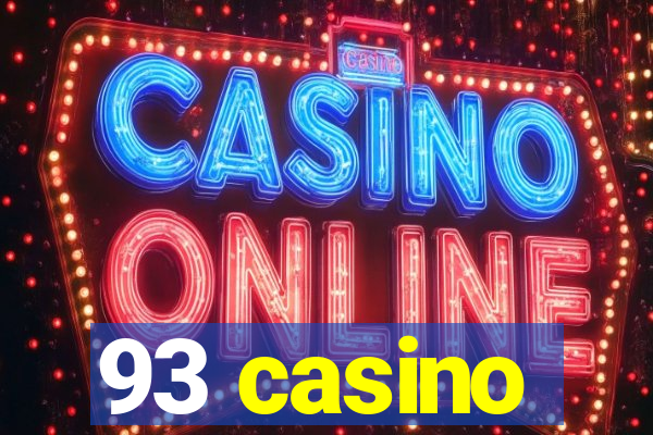 93 casino