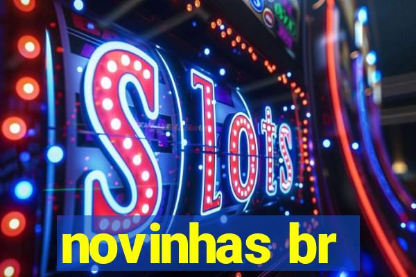 novinhas br