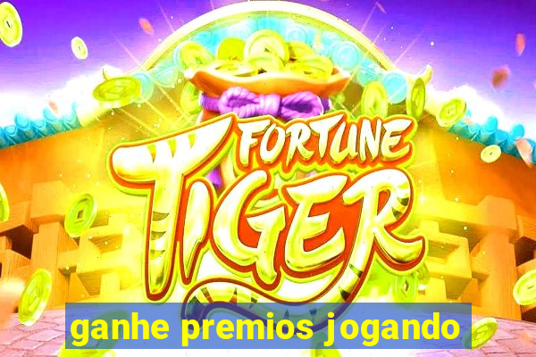 ganhe premios jogando