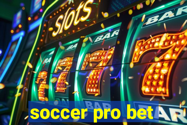 soccer pro bet