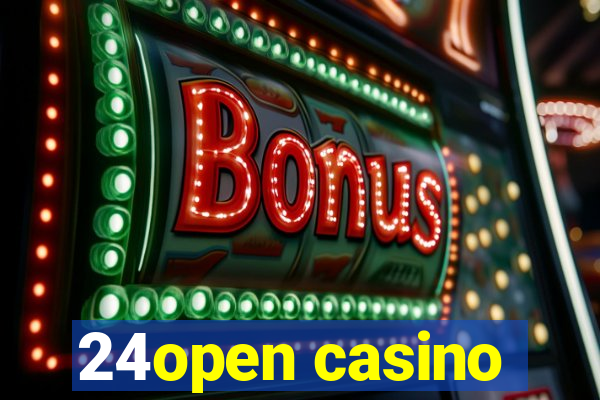 24open casino