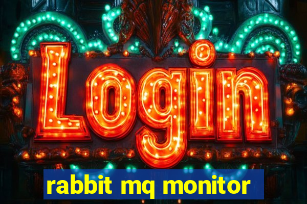 rabbit mq monitor