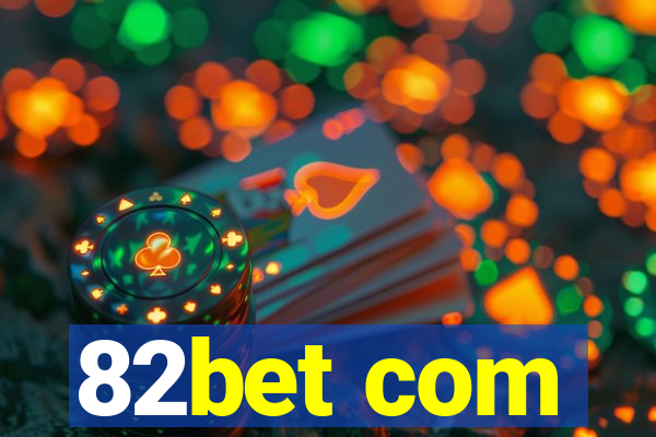 82bet com