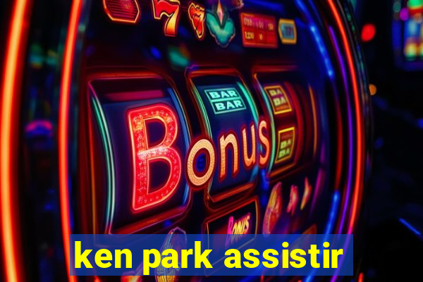 ken park assistir