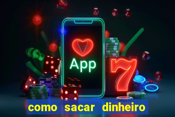 como sacar dinheiro no golden slots