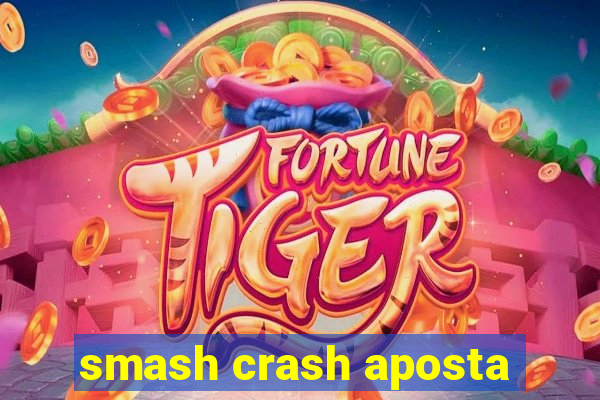 smash crash aposta