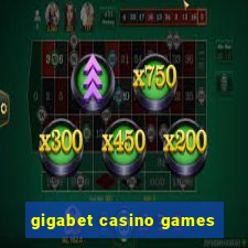 gigabet casino games