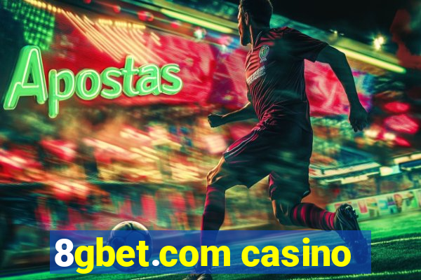 8gbet.com casino