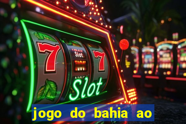 jogo do bahia ao vivo sbt