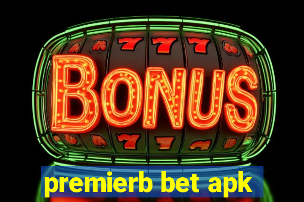 premierb bet apk