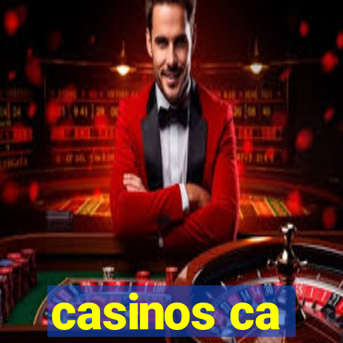 casinos ca