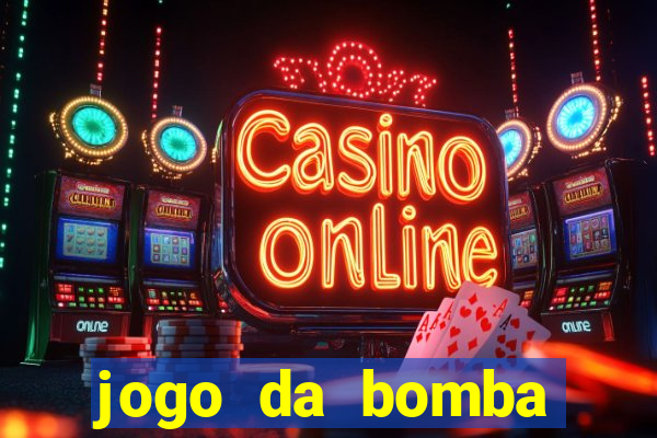 jogo da bomba ganhar dinheiro