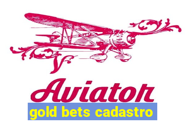 gold bets cadastro