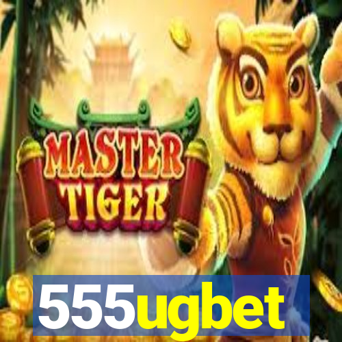 555ugbet