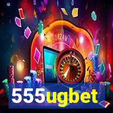 555ugbet