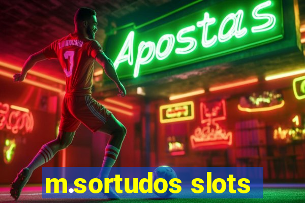 m.sortudos slots