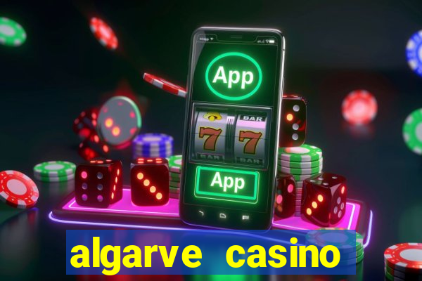 algarve casino hotel portugal