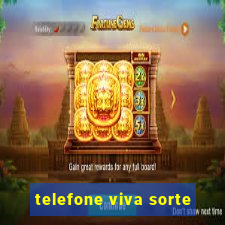 telefone viva sorte