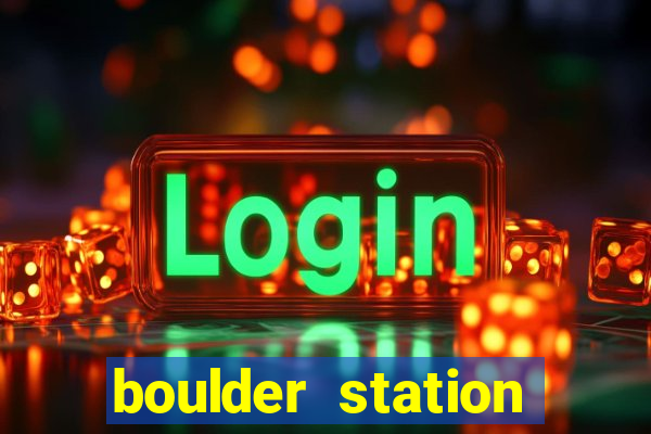 boulder station hotel and casino las vegas nevada