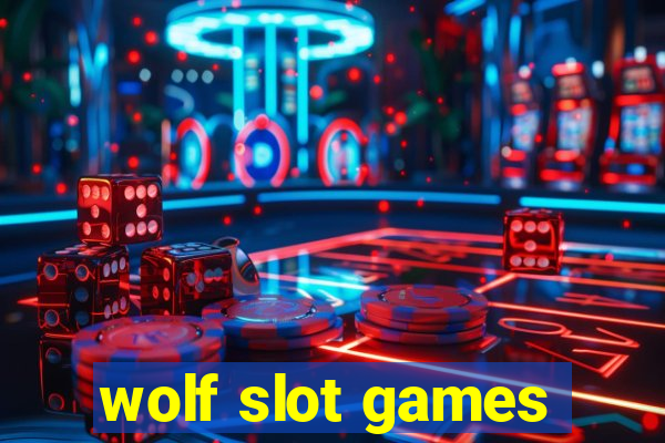 wolf slot games