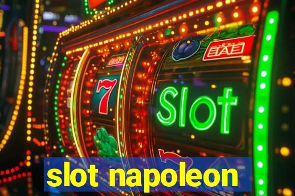 slot napoleon