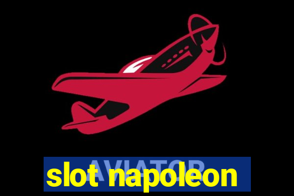 slot napoleon