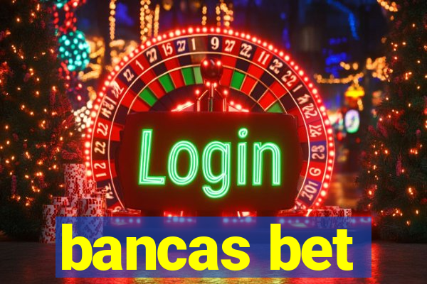 bancas bet