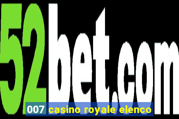 007 casino royale elenco