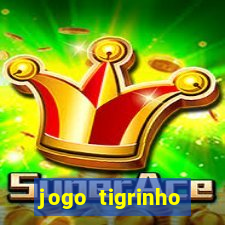 jogo tigrinho ganhar dinheiro