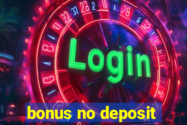 bonus no deposit