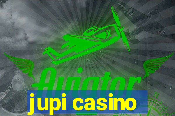 jupi casino