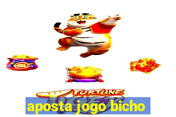 aposta jogo bicho