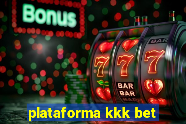 plataforma kkk bet