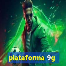 plataforma 9g