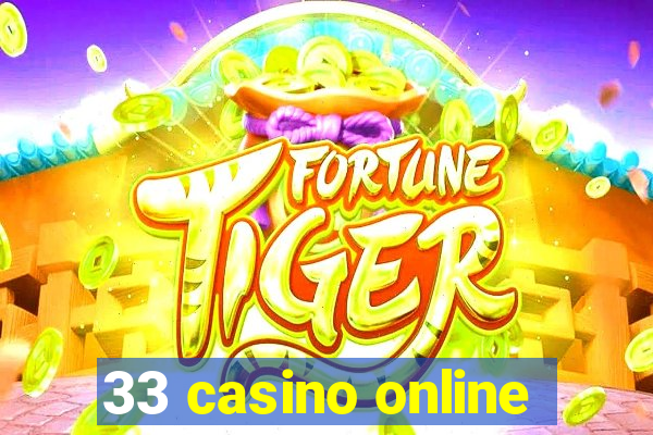 33 casino online