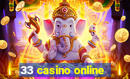 33 casino online