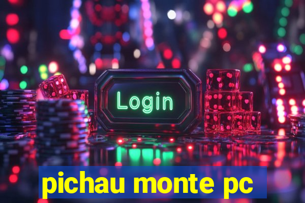 pichau monte pc