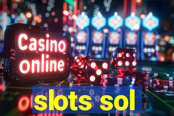 slots sol