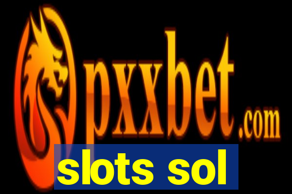 slots sol