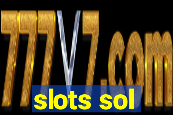 slots sol