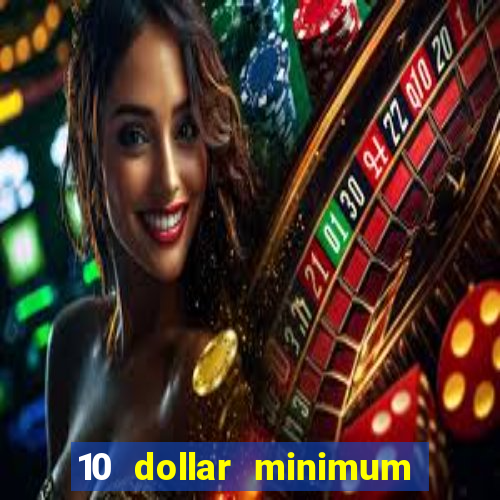 10 dollar minimum deposit usa online casino 2021