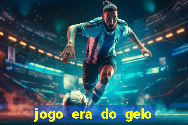 jogo era do gelo ca?a níquel