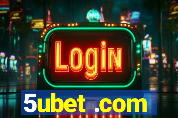 5ubet .com