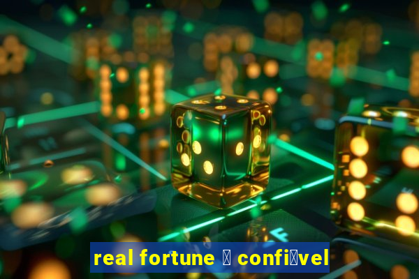 real fortune 茅 confi谩vel