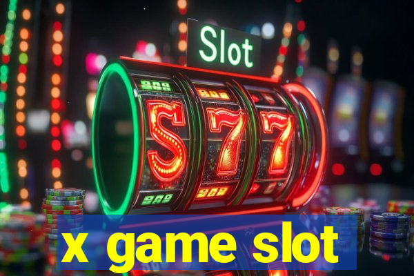 x game slot